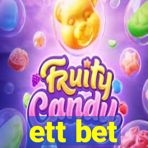 ett bet